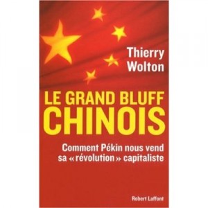 le-grand-bluff-chinois-thierry-wolton