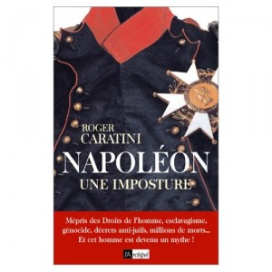 napoleon-une-imposture-roger-caratini