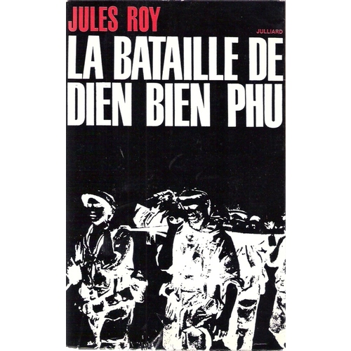 Bataille de Dien Bien Phu Jules Roy