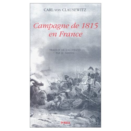 Campagne de 1815 von Clausewitz