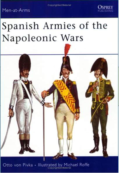 Spanish armies of the napoleonic wars von Pivka Osprey
