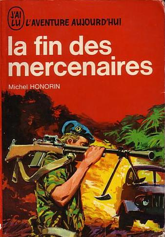 Michel Honorin La fin des mercenaires