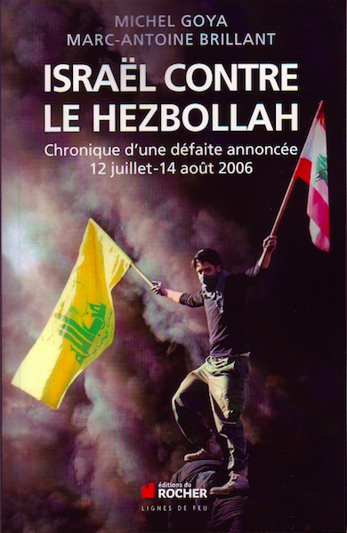 Israël contre le Hezbollah Goya Brillant