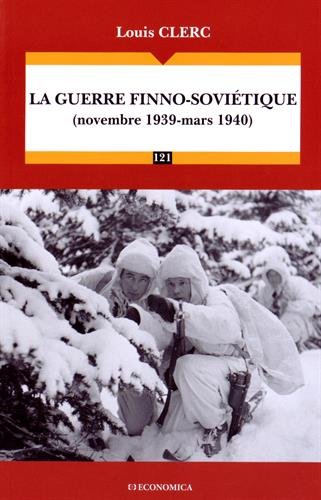 La guerre finno soviétique Louis Clerc Economica