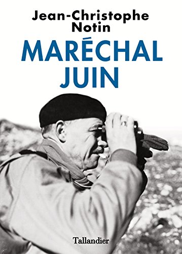 Maréchan Juin JC Notin Biographie