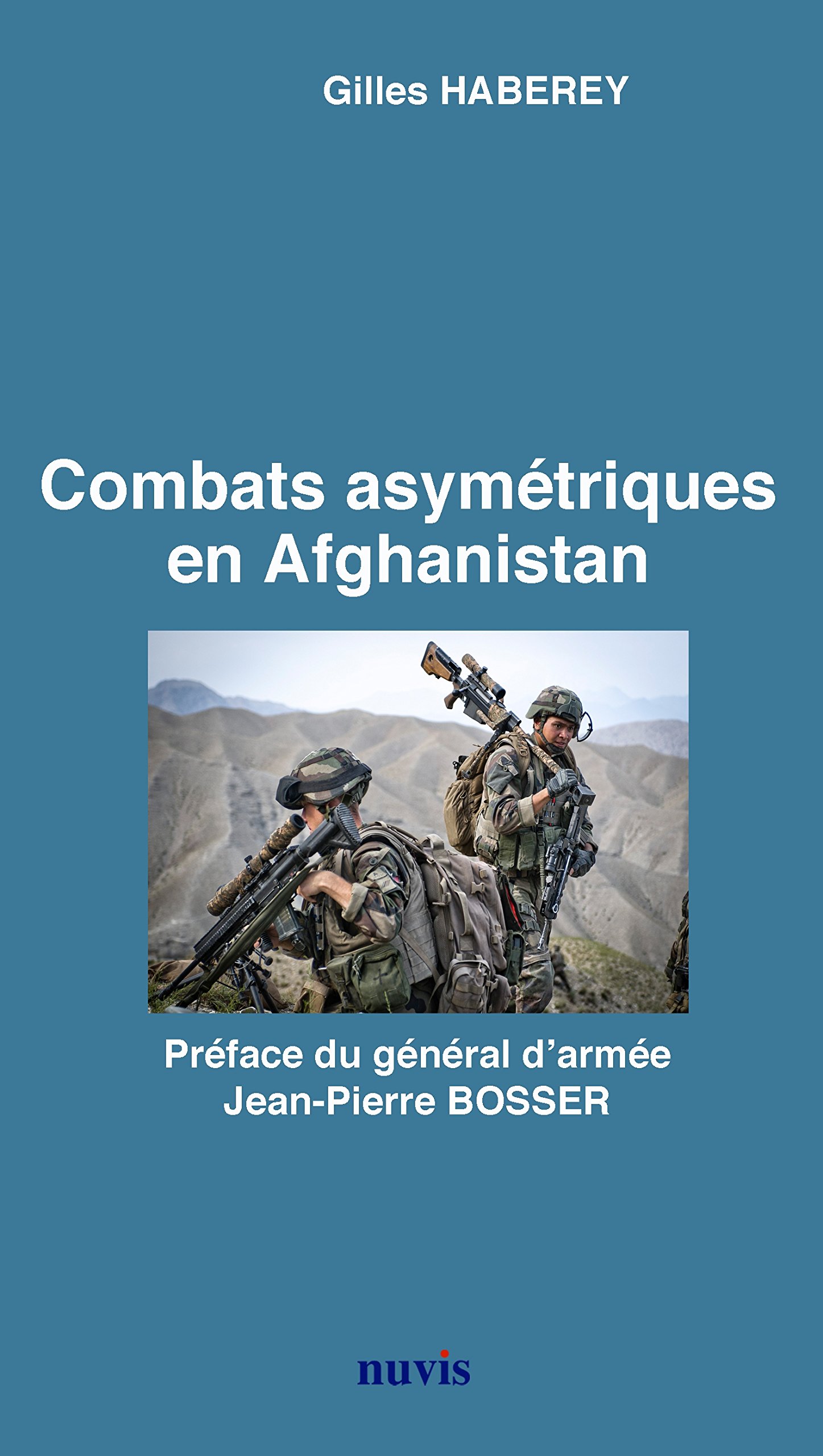 combats-asymetriques-en-afghanistan-gilles-haberey